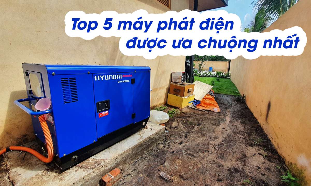 Top 5 máy phát điện 10kw được ưa chuộng nhất hiện nay